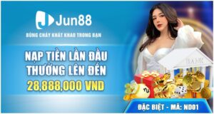 nạp lần đầu nhận thưởng lên tới 28.888.000