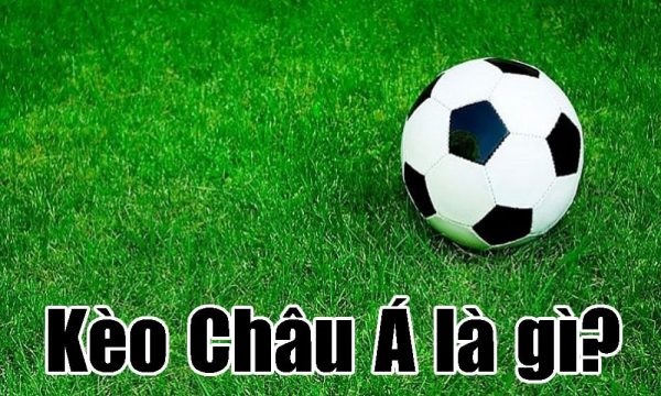 kèo châu á là gì